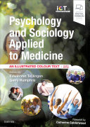 Psychology and sociology applied to medicine : an illustrated colour text